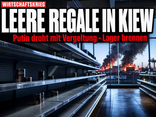 Wirtschaftskrieg eskaliert: Putin droht – Kiews Regale bleiben leer