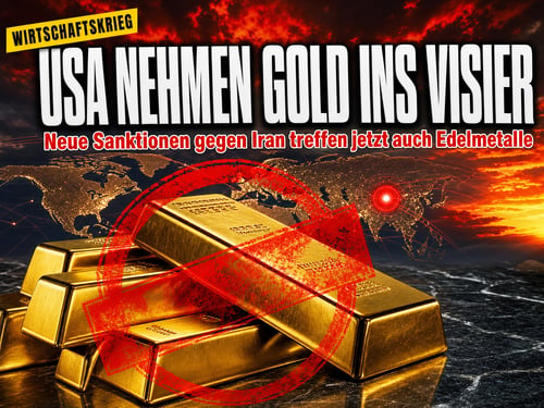 Wirtschaftskrieg gegen Teheran: Warum Washington jetzt auch Gold ins Visier nimmt