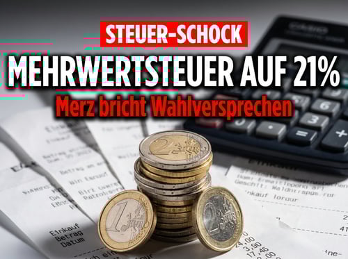Wortbruch mit Ansage: Merz-Regierung erwägt Mehrwertsteuer auf 21 Prozent