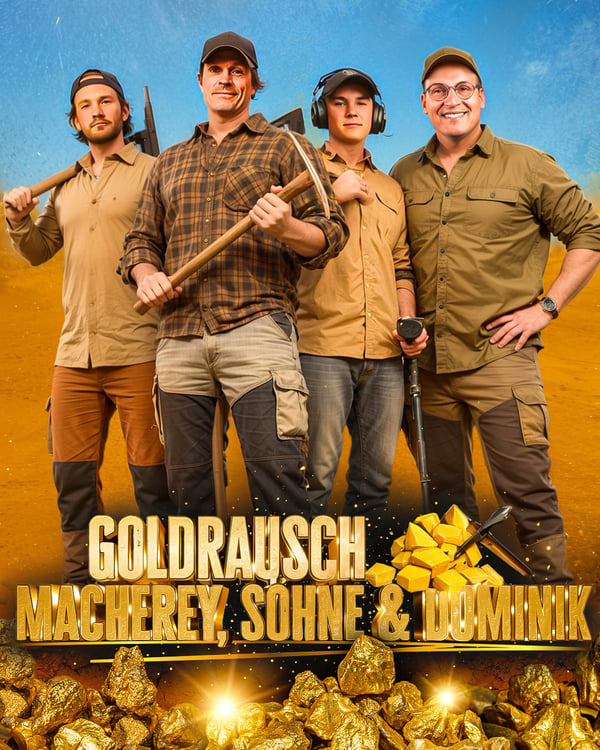 Goldrausch – Macherey, Söhne & Dominik