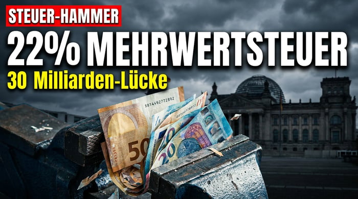 22 Prozent Mehrwertsteuer: Der nächste Griff in die Taschen der Bürger ist längst durchgerechnet