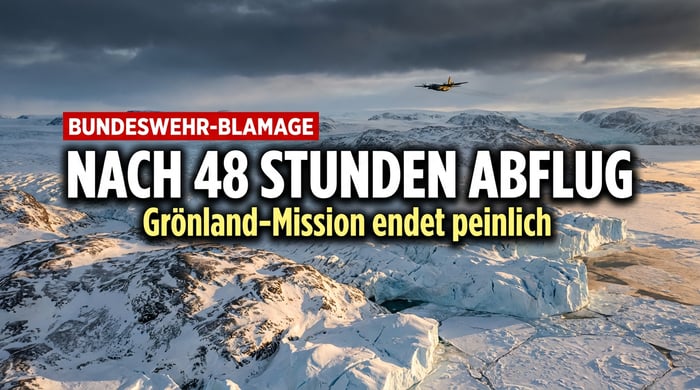 Bundeswehr-Blamage auf Grönland: Nach nur 48 Stunden ist der Spuk schon wieder vorbei
