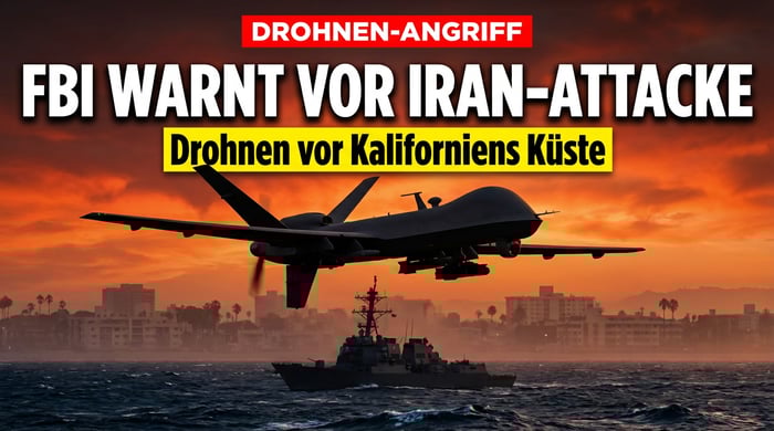 Drohnenkrieg vor Amerikas Küste: FBI warnte vor iranischem Angriff auf Kalifornien