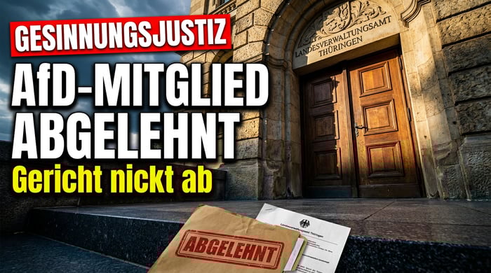Gesinnungsjustiz in Thüringen: AfD-Mitglied wird Stelle im öffentlichen Dienst verweigert – Gericht nickt ab