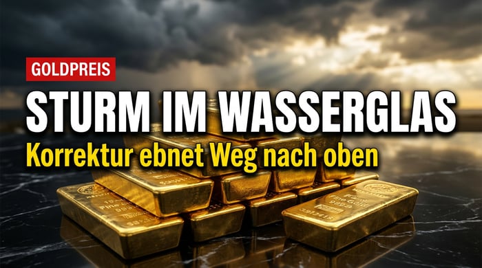 Goldpreis 2026: Warum die kurzfristige Korrektur nur ein Sturm im Wasserglas ist