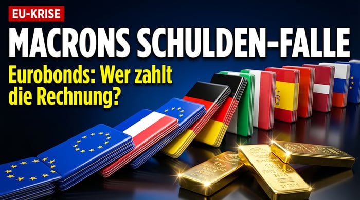 Macrons Schulden-Fantasie: Wie Frankreichs Präsident Europa mit Eurobonds in die Abhängigkeit treiben will