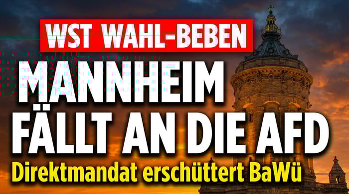 Mannheim fällt an die AfD: Direktmandat erschüttert das politische Establishment in Baden-Württemberg