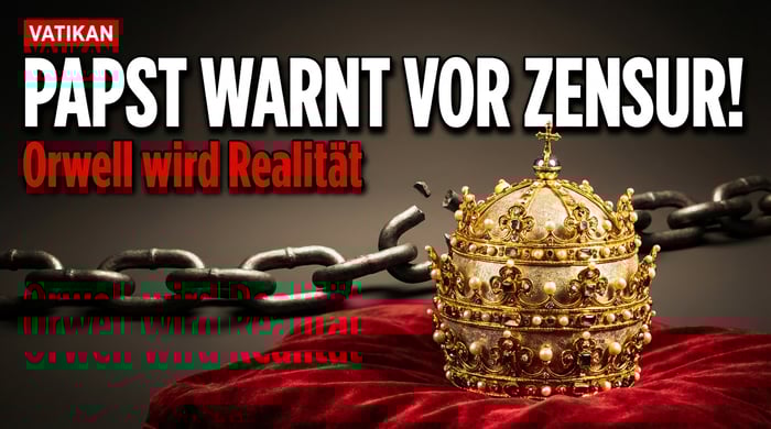 Papst Leo XIV. geißelt westliche Meinungszensur: „Orwellsche Sprache" bedroht Grundfreiheiten