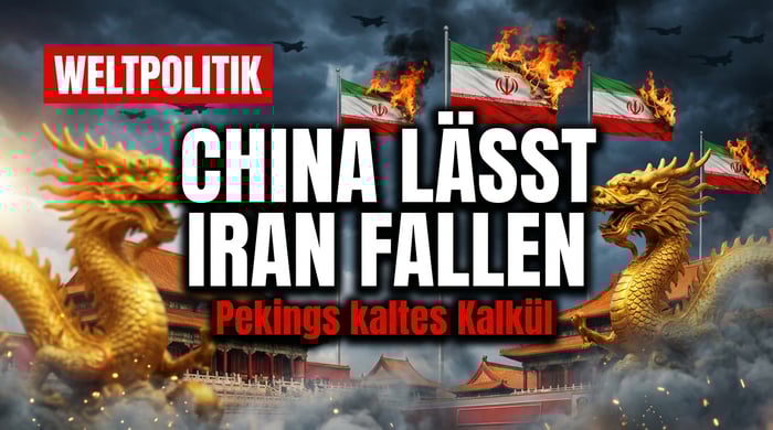 Pekings kaltes Kalkül: Warum China den Iran ohne Tränen fallen lässt