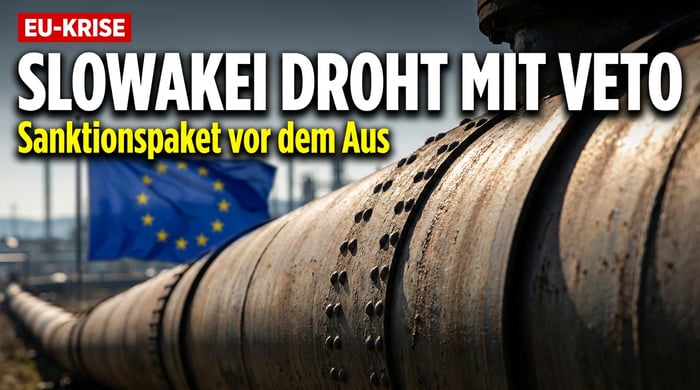 Slowakei droht mit Veto: EU-Sanktionspaket gegen Russland vor dem Scheitern