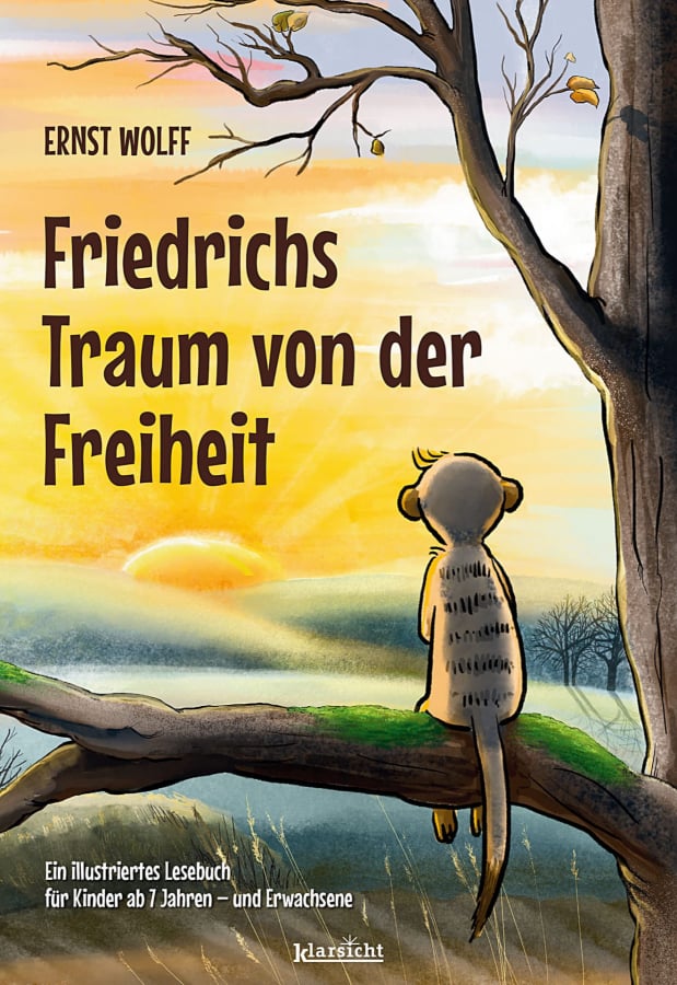 BUCH: Friedrichs Traum von der Freiheit von Ernst Wolff (Autor | handsigniert)