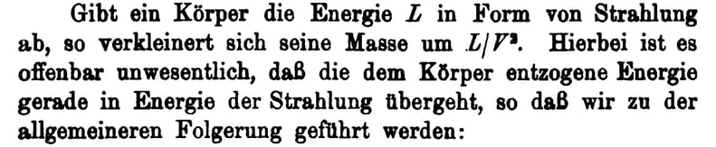 Detail of p. 641, printed paragraph in German: Gibt ein Körper die Energie L in Form von Strahlung ab, so verkleinert sich seine Masse um L/V². Hierbei ist es offenbar unwesentlich, daß die dem Körper entzogene Energie gerade in Energie der Strahlung übergeht, so daß wir zu der allgemeineren Folgerung geführt werden: