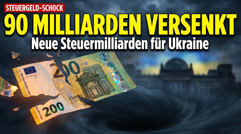 90 Milliarden und kein Ende: Deutschland versenkt weitere Steuermilliarden in der Ukraine