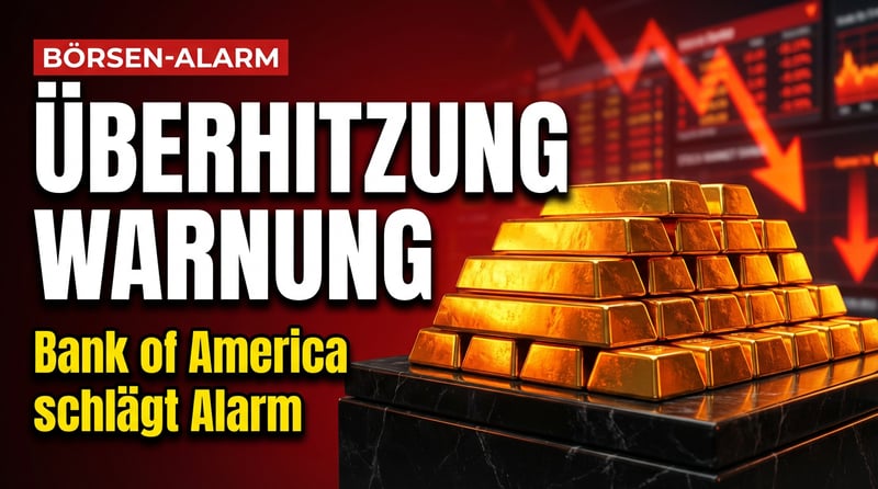 Alarmstufe Rot an den Börsen: Bank of America warnt vor massiver Überhitzung der Aktienmärkte