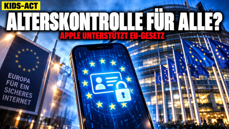 Apple-Kehrtwende in Brüssel: Kommt jetzt die Alterskontrolle für alle?