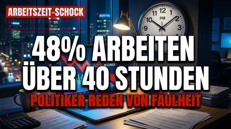 Arbeitszeitrealität in Deutschland: Millionen schuften weit über 40 Stunden – während die Politik von Faulheit faselt
