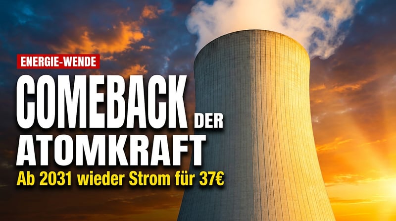 Atomkraft-Comeback: Wie Deutschland seinen größten energiepolitischen Irrtum wiedergutmachen könnte