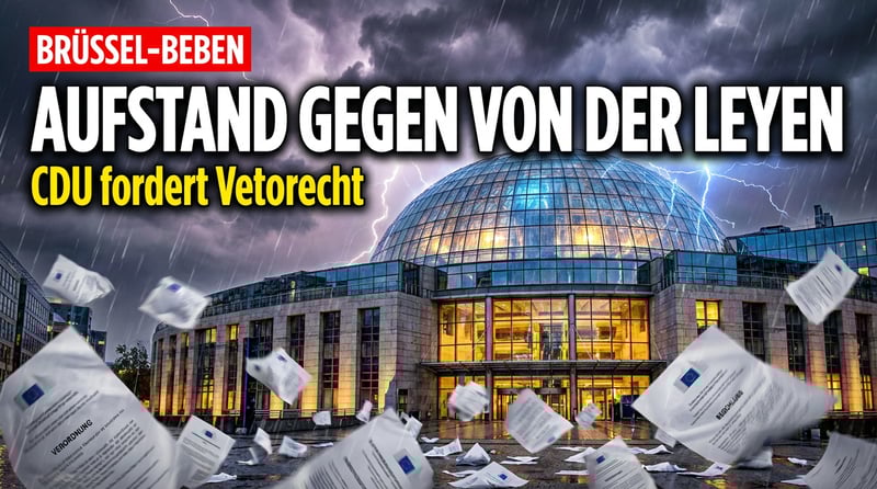 Aufstand gegen Brüssel? Die Union packt von der Leyen am Schlafittchen