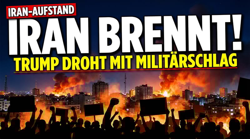 Aufstand im Gottesstaat: Iran brennt – und Trump zückt die Keule