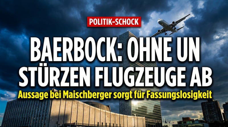 Baerbock bei Maischberger: Ohne die UN würden Flugzeuge abstürzen und Menschen verhungern