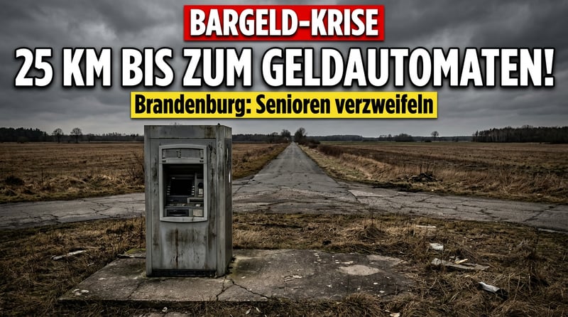 Bargeld-Wüste Brandenburg: Wenn der Weg zum eigenen Geld zur Tagesreise wird