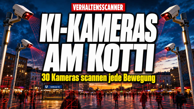Berlin schaltet den Verhaltensscanner ein: 30 KI-Kameras am Kotti