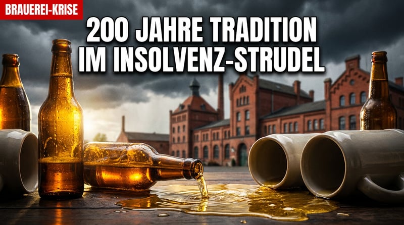 Bierkrise in Deutschland: Wenn 200 Jahre Braugeschichte im Insolvenzstrudel versinken