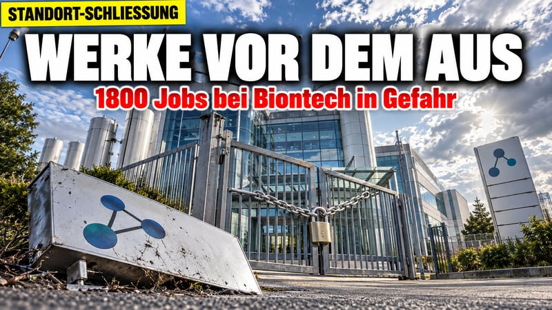 Biontech zieht den Stecker: Drei deutsche Werke stehen vor dem Aus!
