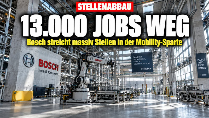 Bosch-Beben: 13.000 Jobs weg – und alle zeigen auf die Politik!