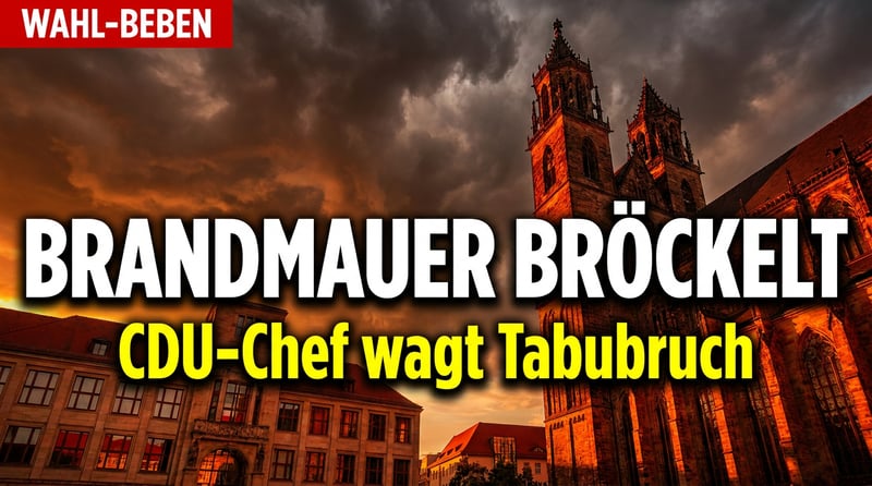 Bröckelt die Brandmauer? CDU-Fraktionschef in Sachsen-Anhalt bricht kurz vor der Wahl mit dem heiligen Dogma
