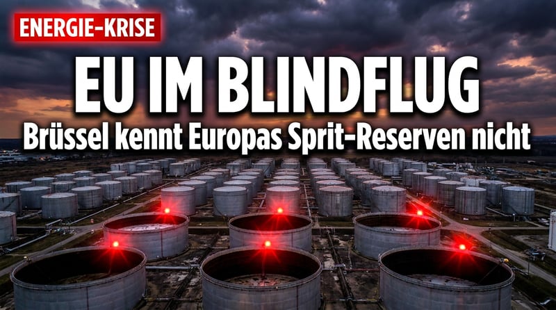 Brüssel im Blindflug: Die EU weiß nicht einmal, wie viel Sprit Europa noch hat