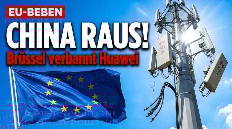 Brüssel macht Ernst: EU will chinesische Netzwerktechnik aus dem Mobilfunk verbannen