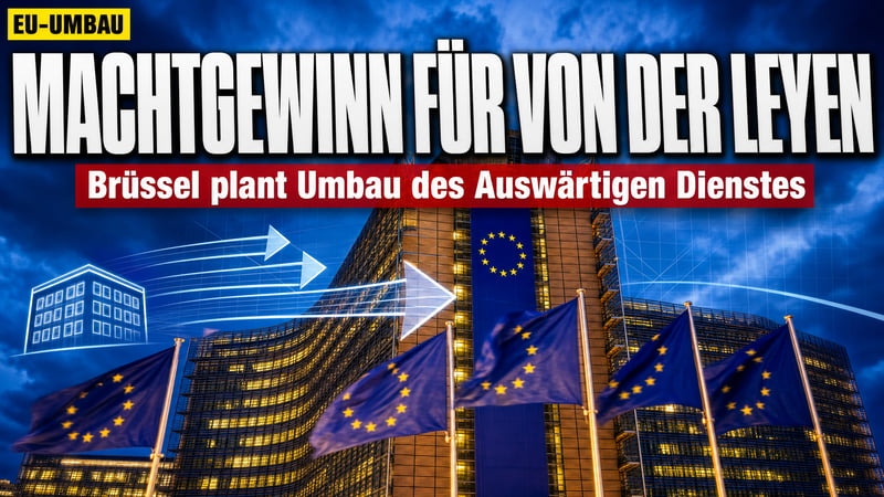 Brüssel zerlegt seinen Außendienst: Von der Leyens Machtgewinn