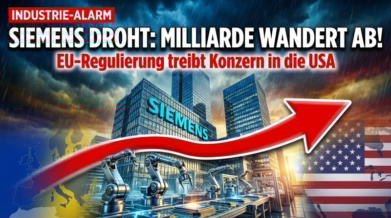 Brüsseler Regulierungswahn: Siemens droht mit Milliarden-Abwanderung in die USA