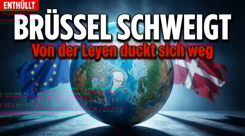 Brüssels beredtes Schweigen: Warum von der Leyen bei Trumps Grönland-Drohungen verstummt