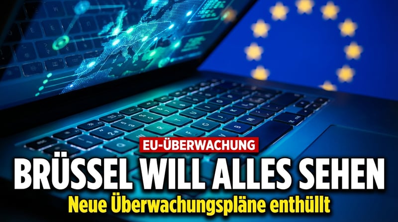 Brüssels Griff nach dem Netz: EU plant allumfassende Überwachungsinfrastruktur unter dem Deckmantel des Kinderschutzes
