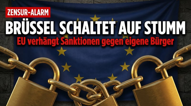 Brüssels Zensurapparat: Wie die EU die Meinungsfreiheit ihrer eigenen Bürger systematisch aushöhlt