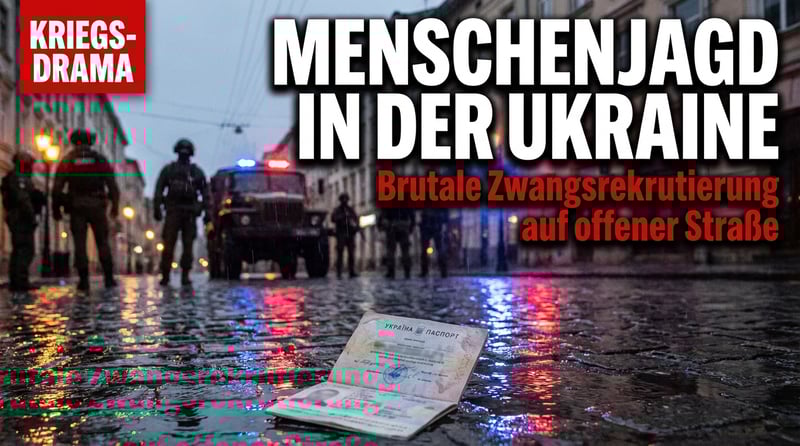 Brutale Rekrutierungsmethoden in der Ukraine: Wenn der Staat zur Bedrohung wird