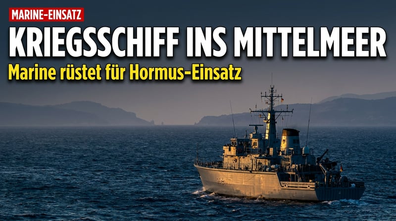 Bundeswehr-Boot „Fulda" auf Kurs Hormus: Deutschland rüstet sich für die nächste Eskalation
