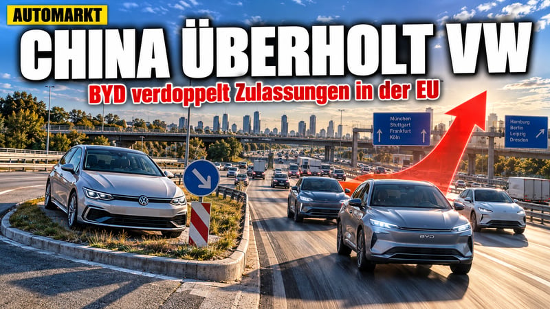 China-Offensive auf Europas Straßen: VW schwächelt, BYD verdoppelt!