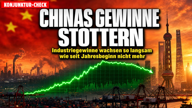 Chinas Gewinnmotor stottert: Schwächster Zuwachs des Jahres