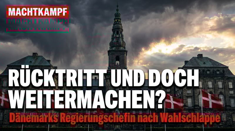Dänemark: Frederiksen reicht Rücktritt ein – und klammert sich dennoch an die Macht