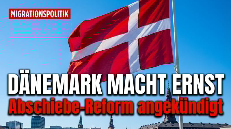 Dänemark macht Ernst: Ministerpräsidentin kündigt massive Verschärfung der Abschiebepolitik an
