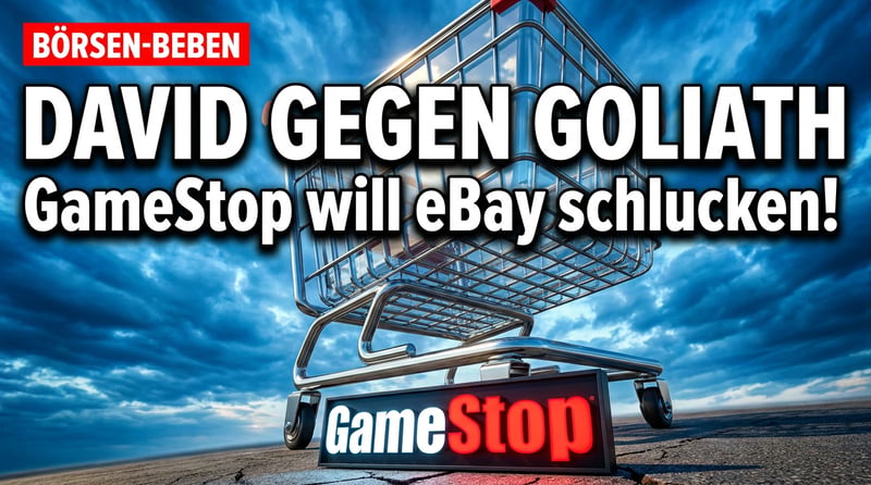 David gegen Goliath an der Wall Street: GameStop greift nach eBay