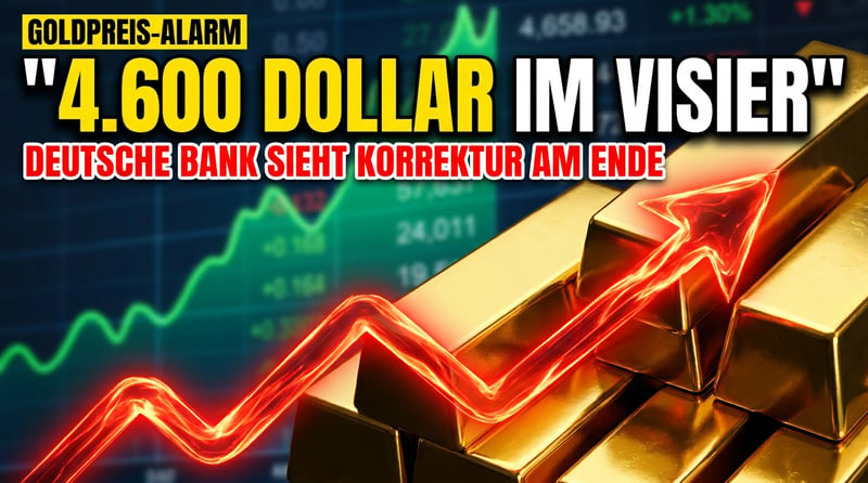 Deutsche Bank ruft das Ende der Goldkorrektur aus – 4.600 Dollar im Visier