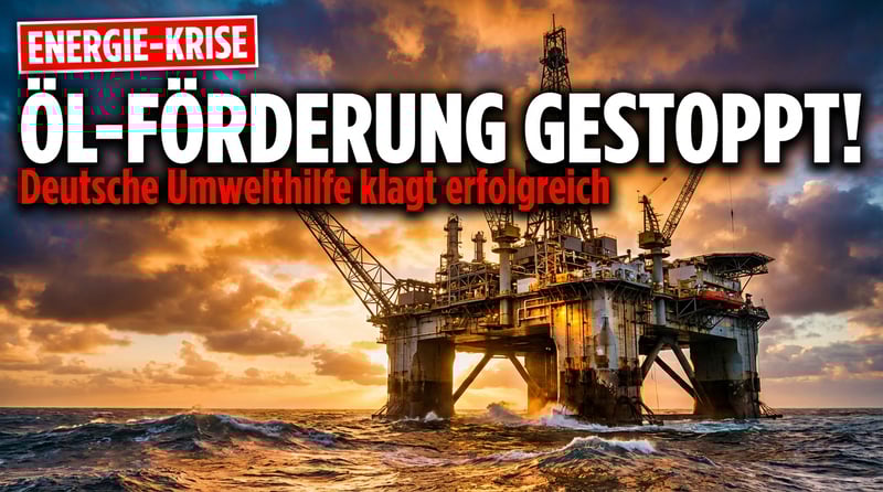 Deutsche Umwelthilfe torpediert heimische Ölförderung – mitten in der Energiekrise