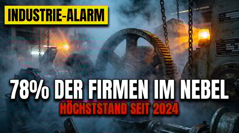 Deutsche Wirtschaft im Würgegriff der Unsicherheit: Fast 80 Prozent der Firmen tappen im Dunkeln