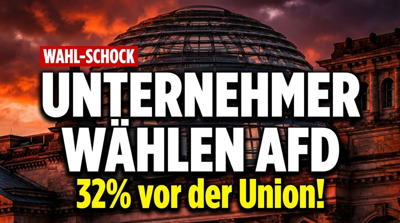 Deutschlands Unternehmer verlieren das Vertrauen in die Regierung: AfD wird zur stärksten Kraft