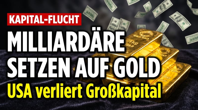 Die Reichen stimmen mit den Füßen ab: Warum das Großkapital den USA den Rücken kehrt – und Gold hortet