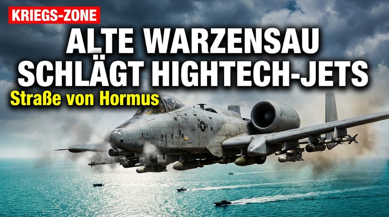 Die „veraltete" A-10 Warthog demütigt Amerikas Hightech-Kampfjets in der Straße von Hormus